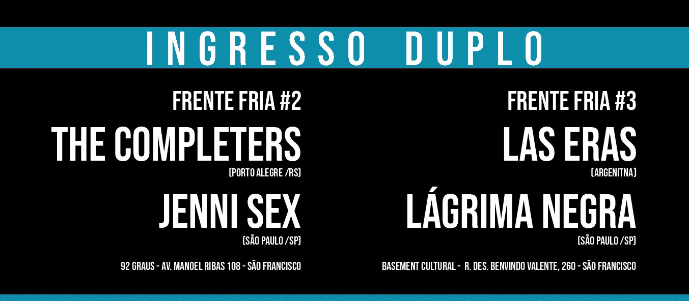 Ingresso Duplo – Frente Fria #2 e #3